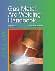 Gas Metal Arc Welding Handbook, 5th Edition