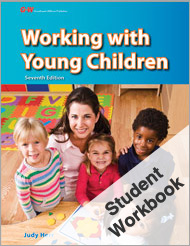 Working with Young Children, 7th Edition, Student Workbook