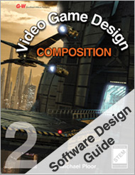 Video Game Design Composition, 1st Edition, Software Design Guide
