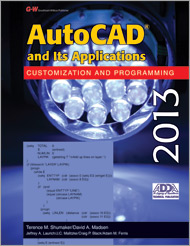 AutoCAD and Its Applications Customization and Programming 2013