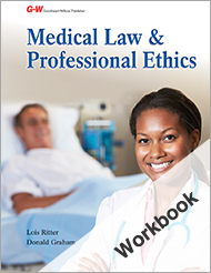 Medical Law & Professional Ethics, 1st Edition, Workbook