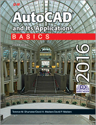 AutoCAD and Its Applications—Basics 2016, 23rd Edition
