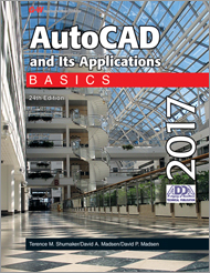 AutoCAD and Its Applications Basics 2017, 24th Edition