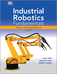 Industrial Robotics Fundamentals: Theory and Applications, 3rd Edition