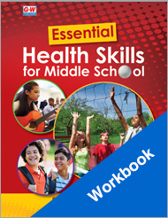 Essential Health Skills for Middle School, 1st Edition, Workbook