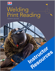 Welding Print Reading, 7th Edition, Online Instructor Resources