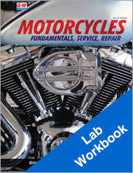 Motorcycles: Fundamentals, Service, Repair, 4th Edition, Lab Workbook