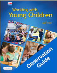 Working with Young Children, 9th Edition, Observation Guide