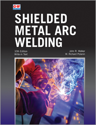 Shielded Metal Arc Welding 10e, Explore Textbook