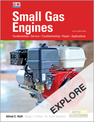 Small Gas Engines 12e, EXPLORE CHAPTER