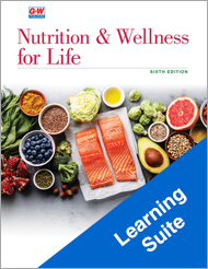 Nutrition and Wellness for Life 6e, Online Learning Suite