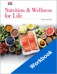 Nutrition and Wellness for Life 6e, Workbook