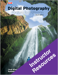 Digital Photography: Portfolio to Profession 4e, Instructor Resources