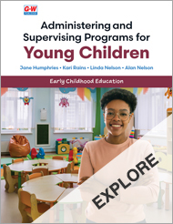 Administering and Supervising Programs for Young Children, EXPLORE