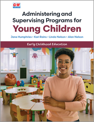 Administering and Supervising Programs for Young Children, Explore Textbook