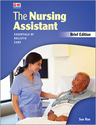 The Nursing Assistant: Essentials of Holistic Care, Brief Edition