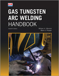 Gas Tungsten Arc Welding Handbook, 7th Edition