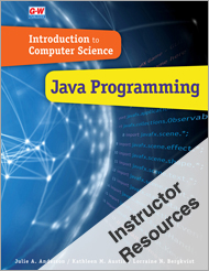 Introduction to Computer Science: Java Programming, 1st Edition, Online Instructor Resources