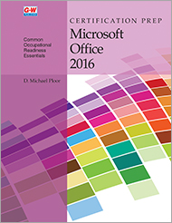 Certification Prep for Microsoft Office 2016