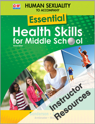 Human Sexuality to Accompany Essential Health Skills for Middle School 2e, Online Instructor Resource Suite