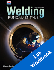 Welding Fundamentals 6e, Lab Workbook