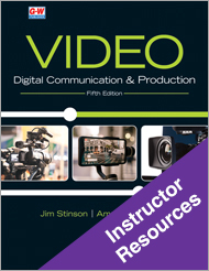 Video: Digital Communication & Production 5e, Instructor Resources