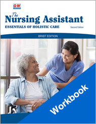 The Nursing Assistant: Essentials of Holistic Care, Brief Edition 2e, Workbook