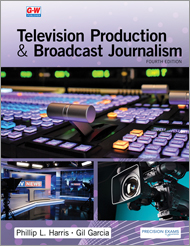 Television Production and Broadcast Journalism 4e, Online Textbook Suite