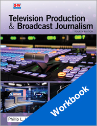 Television Production and Broadcast Journalism 4e, Workbook