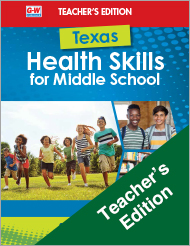 Texas Health Skills for Middle School, Teacher's Edition