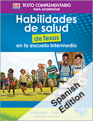 Companion Text to Accompany Texas Health Skills for Middle School, Spanish Textbook
