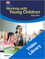 Working with Young Children 10e, Video Library