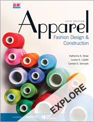 Apparel: Fashion Design and Construction 12e, EXPLORE