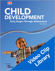Child Development: Early Stages Through Adolescence 10e, Video Clip Library