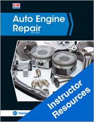 Auto Engine Repair, 7th Edition, Online Instructor Resources