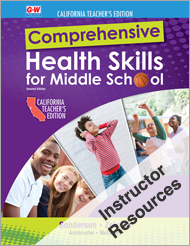 Comprehensive Health Skills for Middle School 2e, California Online Instructor Resource Suite