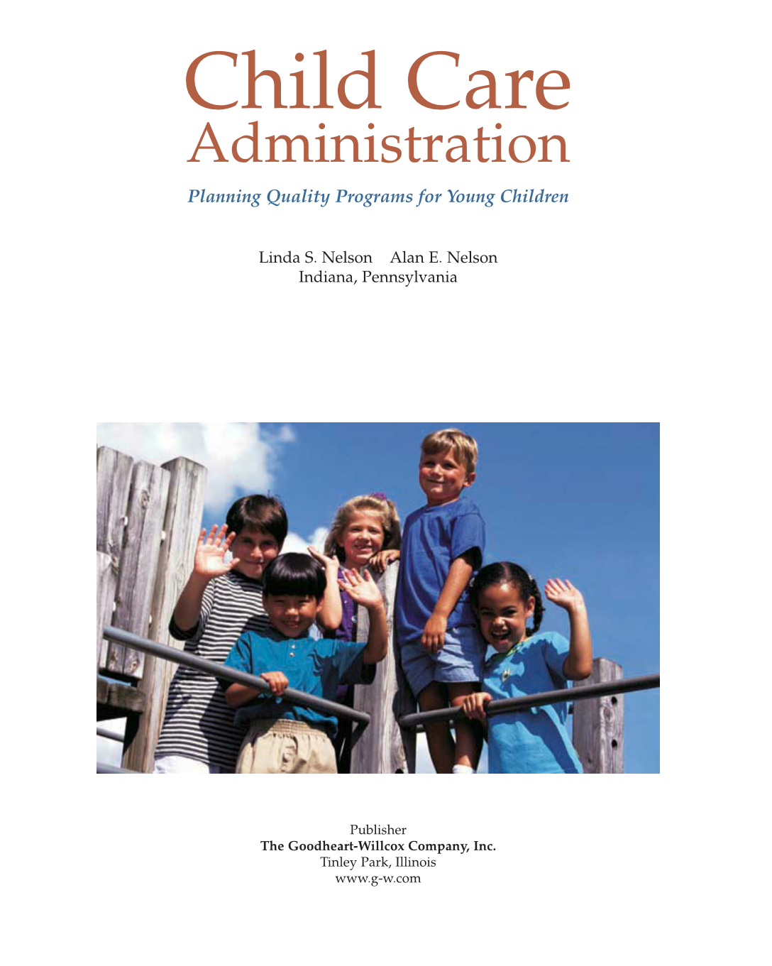 Child Care Administration: Planning Quality Programs for Young Children, 3rd Edition page 1