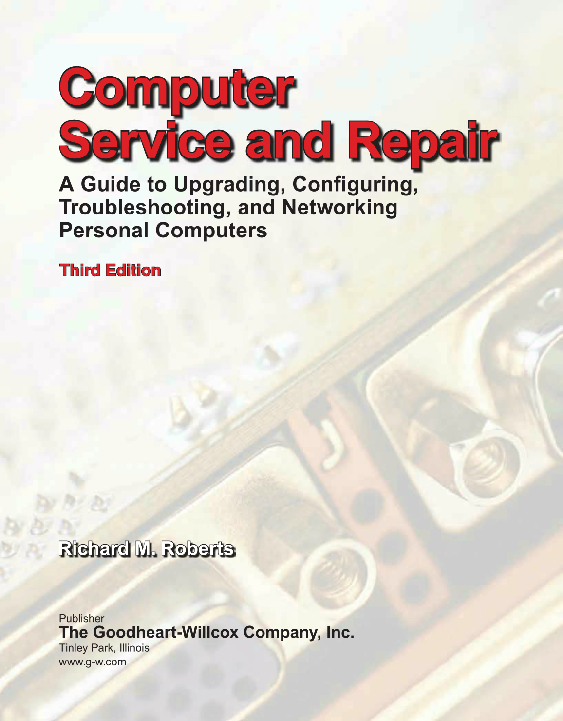 Computer Service and Repair, 3rd Edition page 1