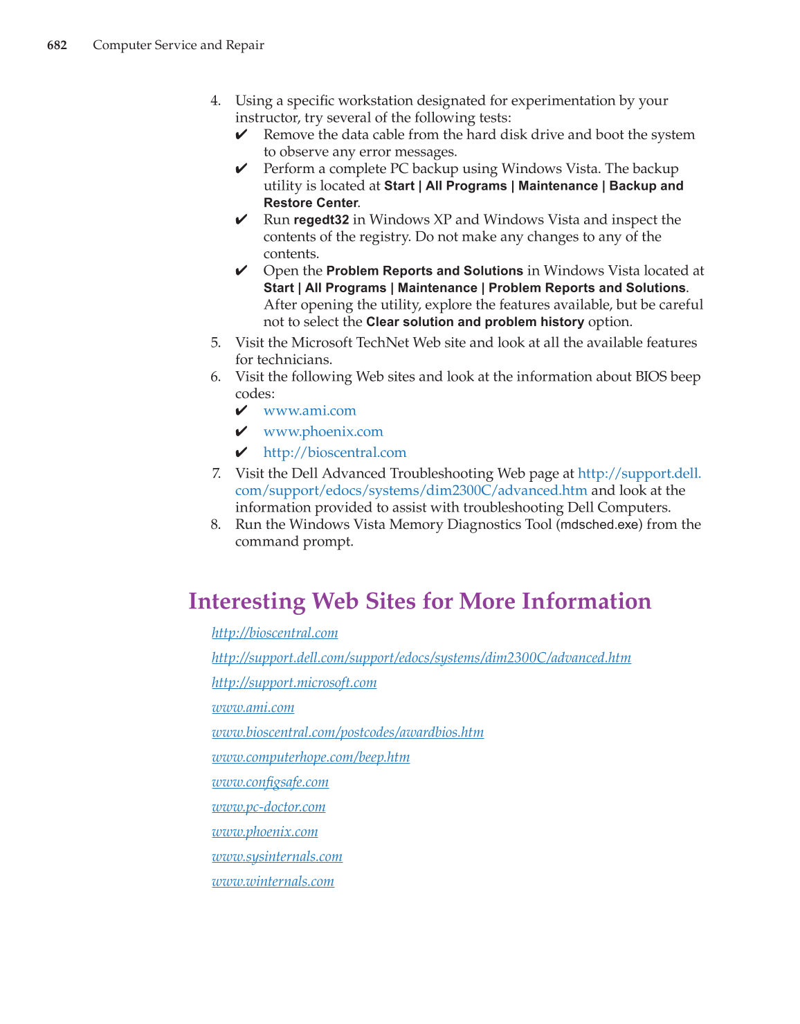 Computer Service and Repair, 3rd Edition page 682