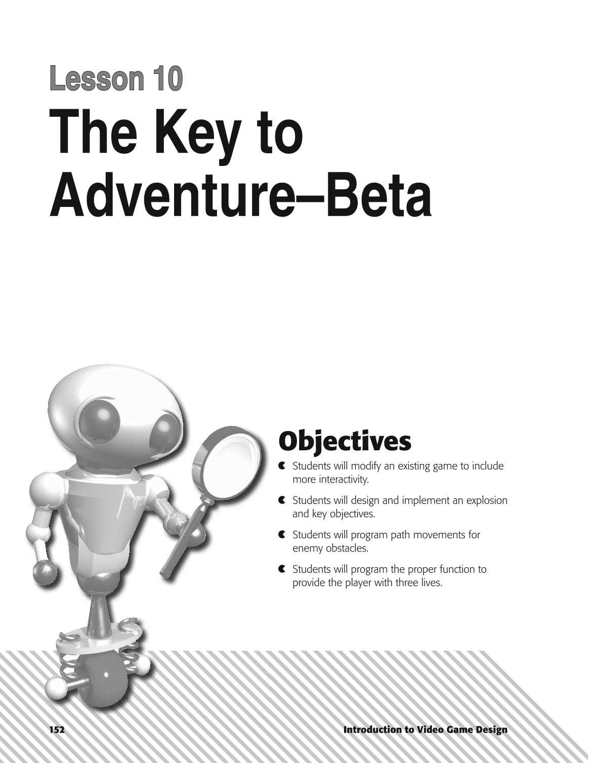 Introduction to Video Game Design, 1st Edition page 152