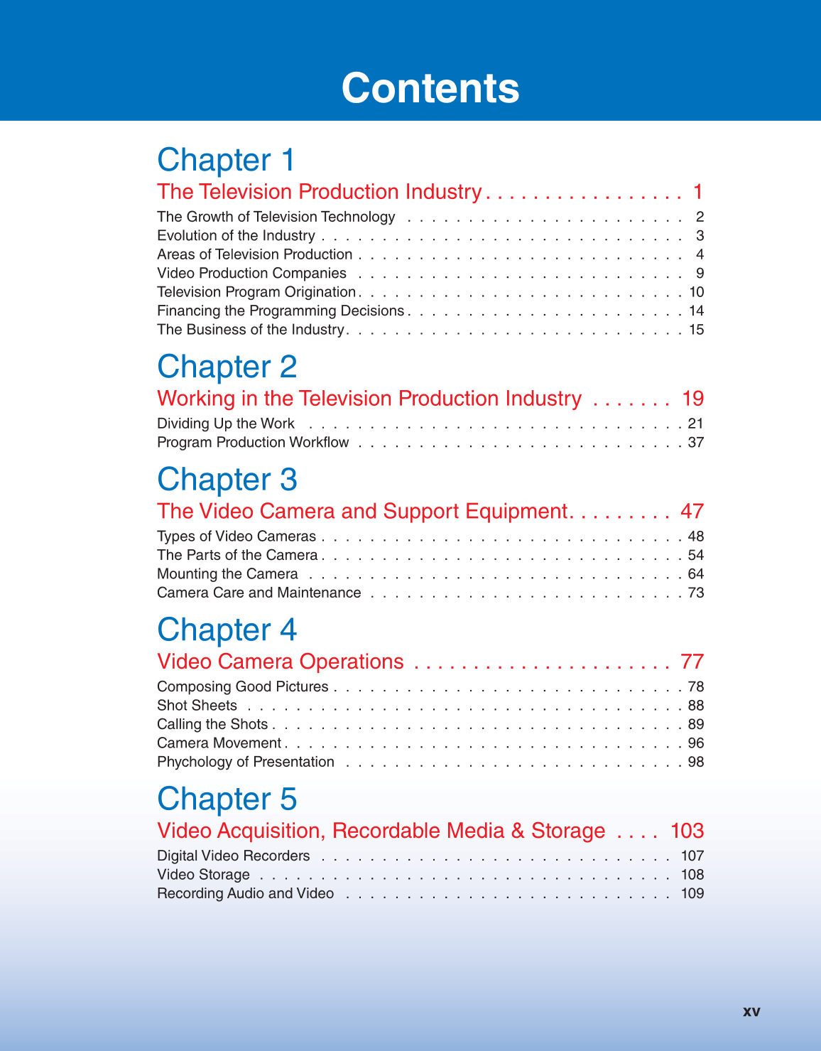 Television Production & Broadcast Journalism, 3rd Edition page xv