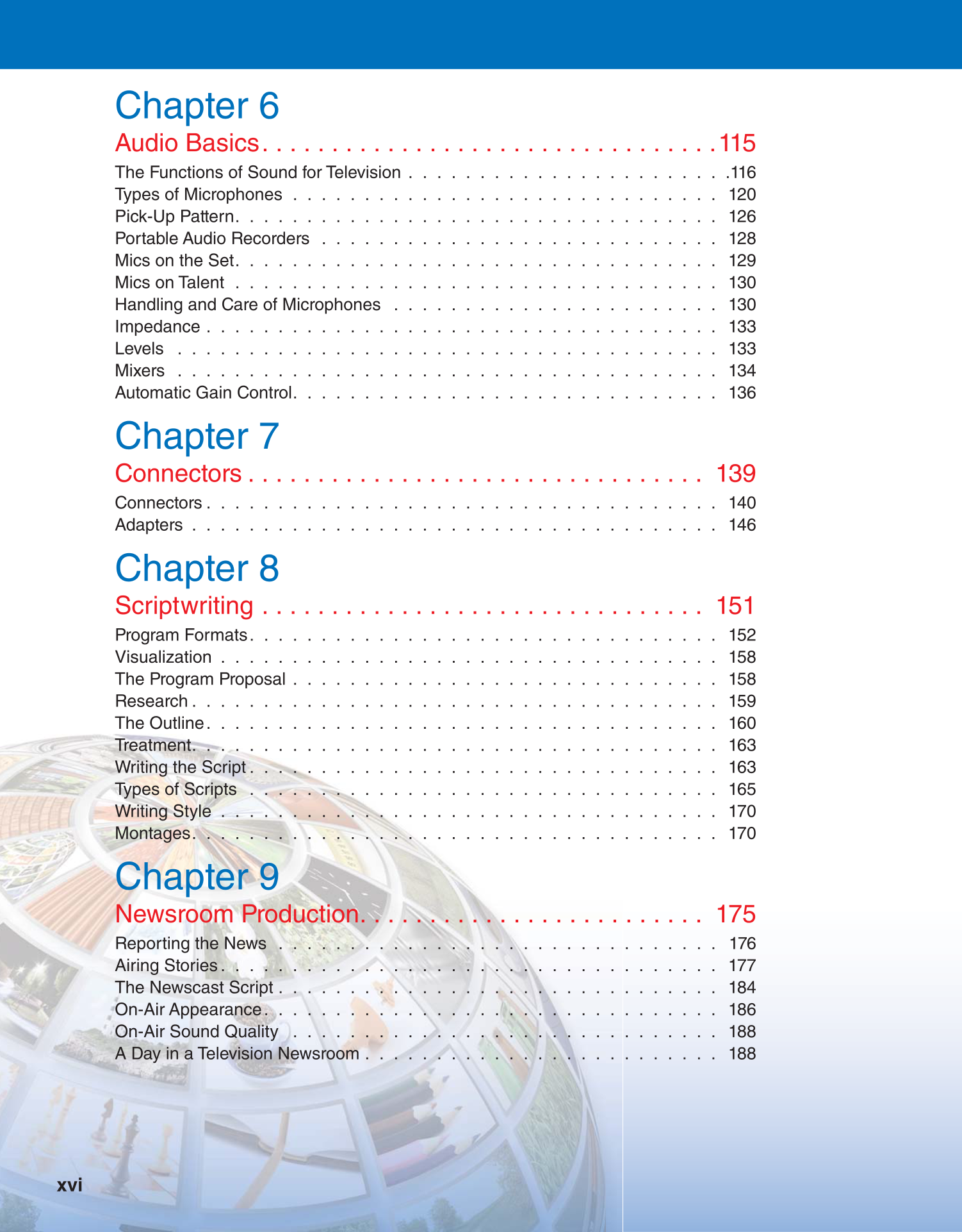 Television Production & Broadcast Journalism, 3rd Edition page xvi