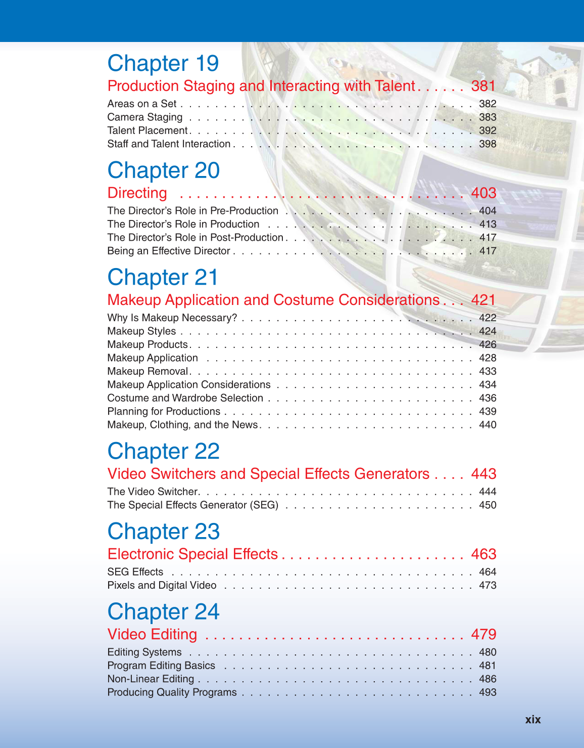 Television Production & Broadcast Journalism, 3rd Edition page xix