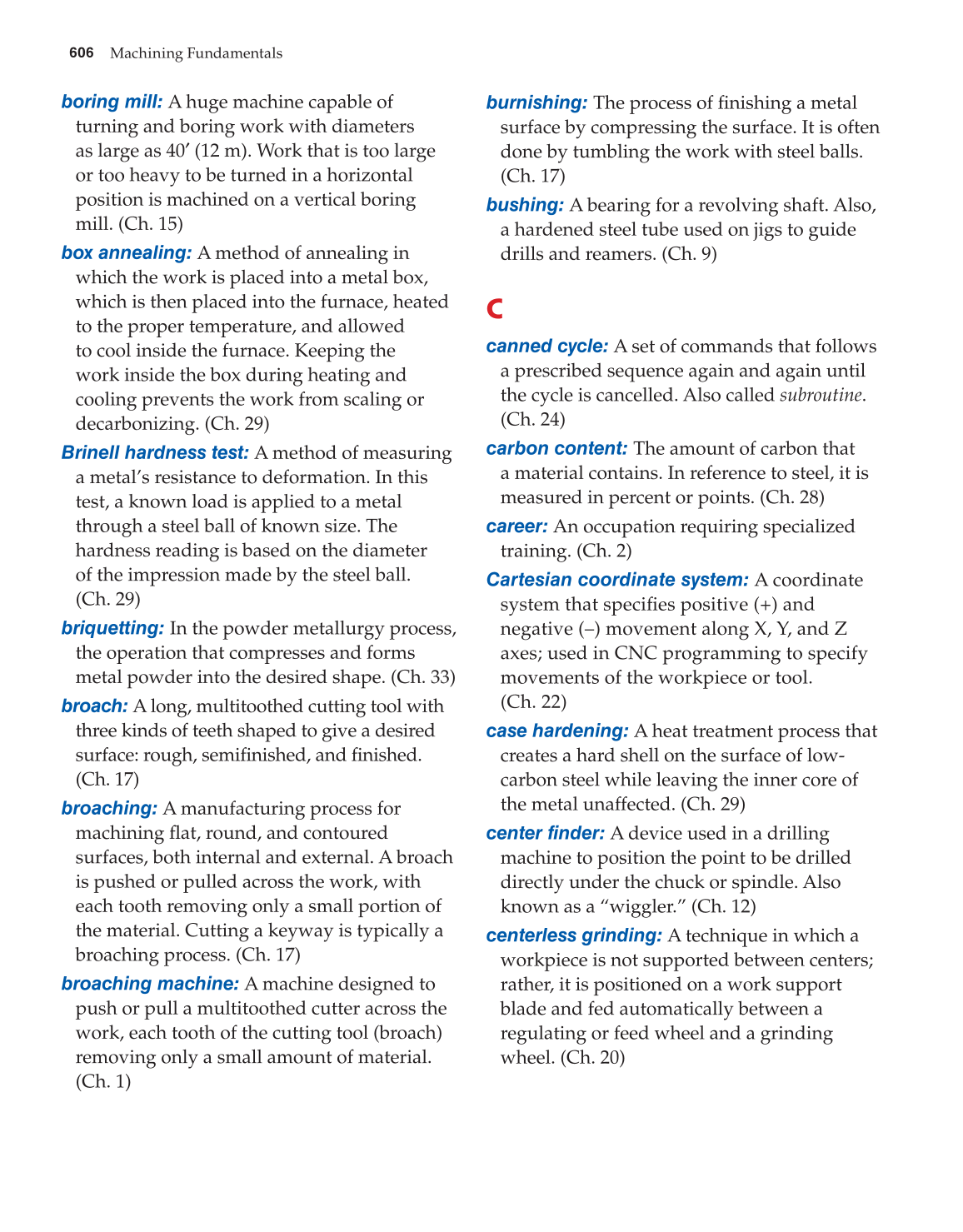 Machining Fundamentals, 9th Edition page 606