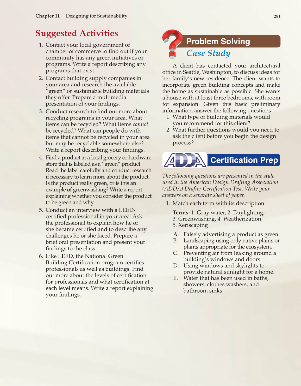 Architecture: Residential Drafting and Design, 11th Edition page 281