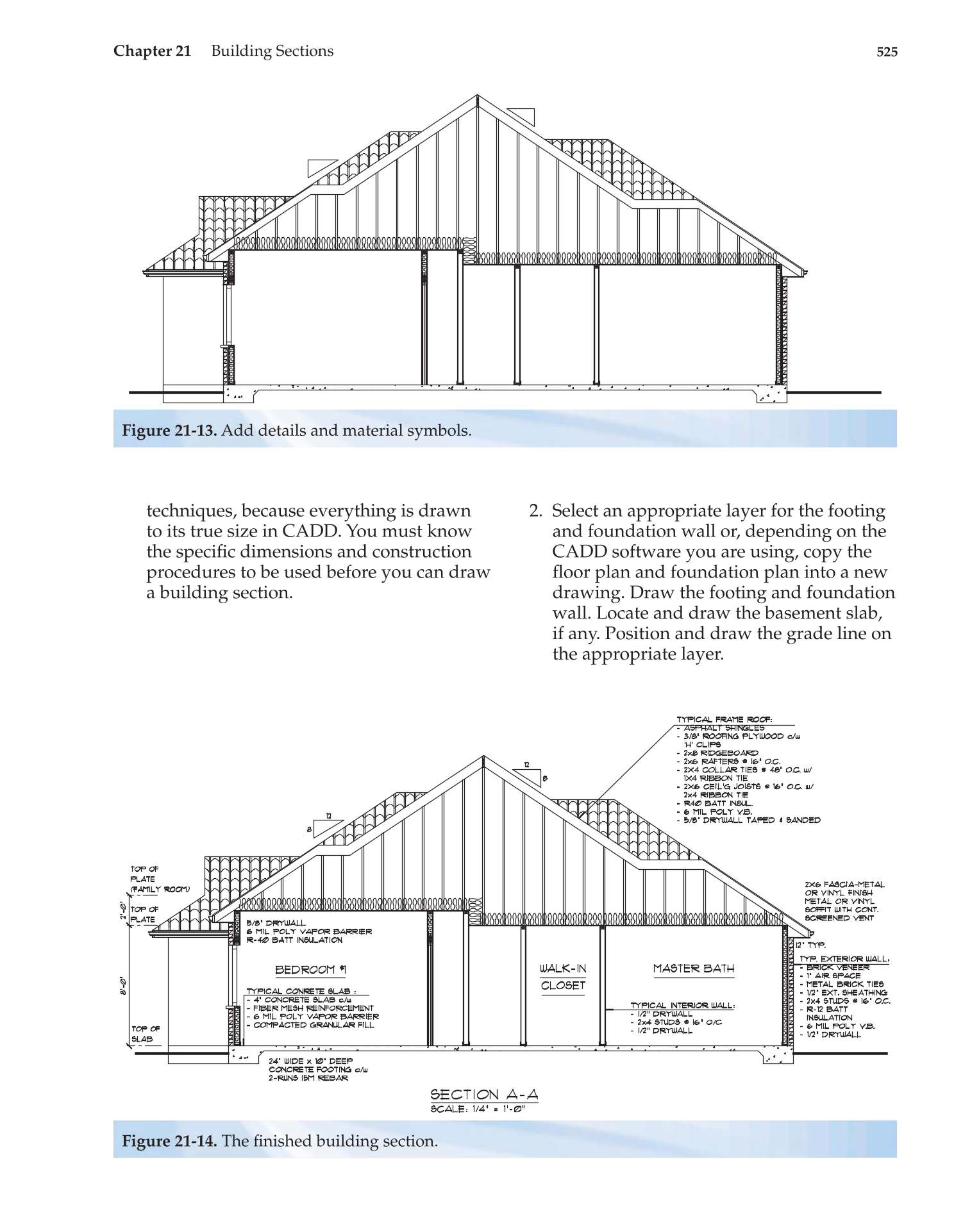 Architecture: Residential Drafting and Design, 11th Edition page 525