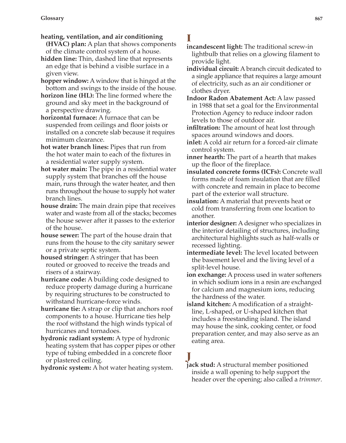 Architecture: Residential Drafting and Design, 11th Edition page 867