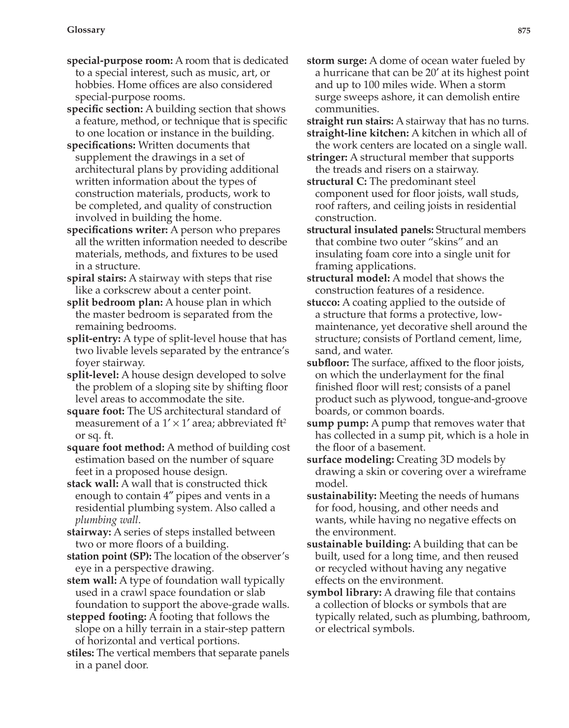 Architecture: Residential Drafting and Design, 11th Edition page 875