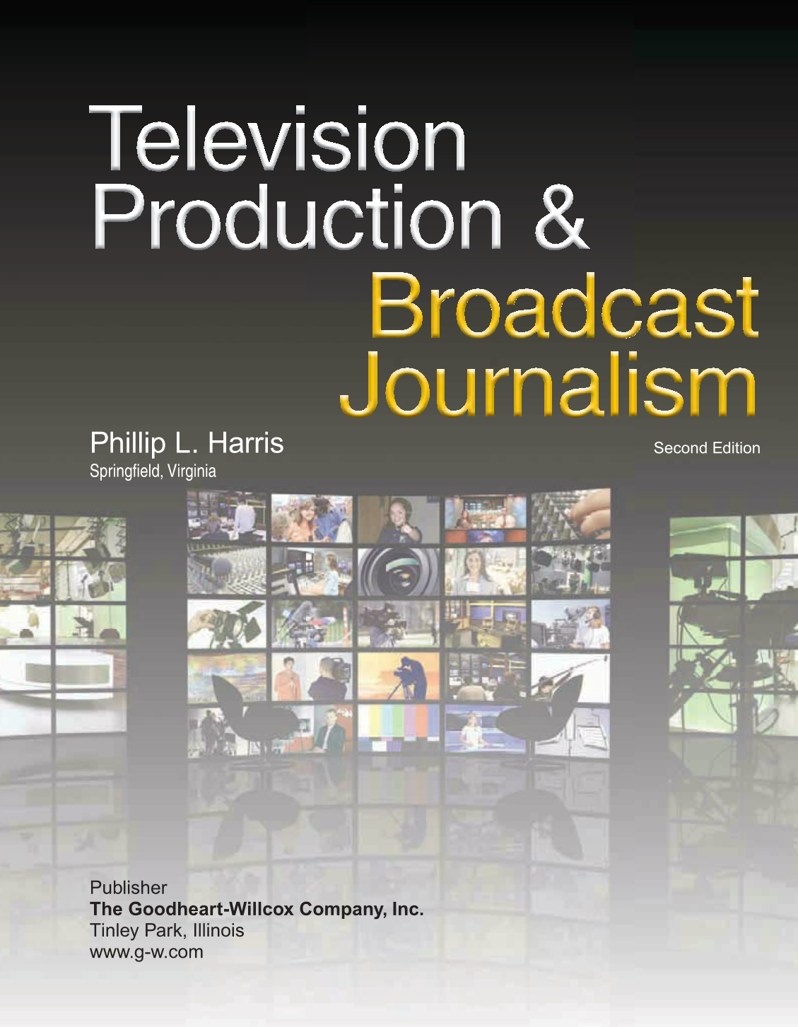 Television Production &amp; Broadcast Journalism, 2nd Edition page 1