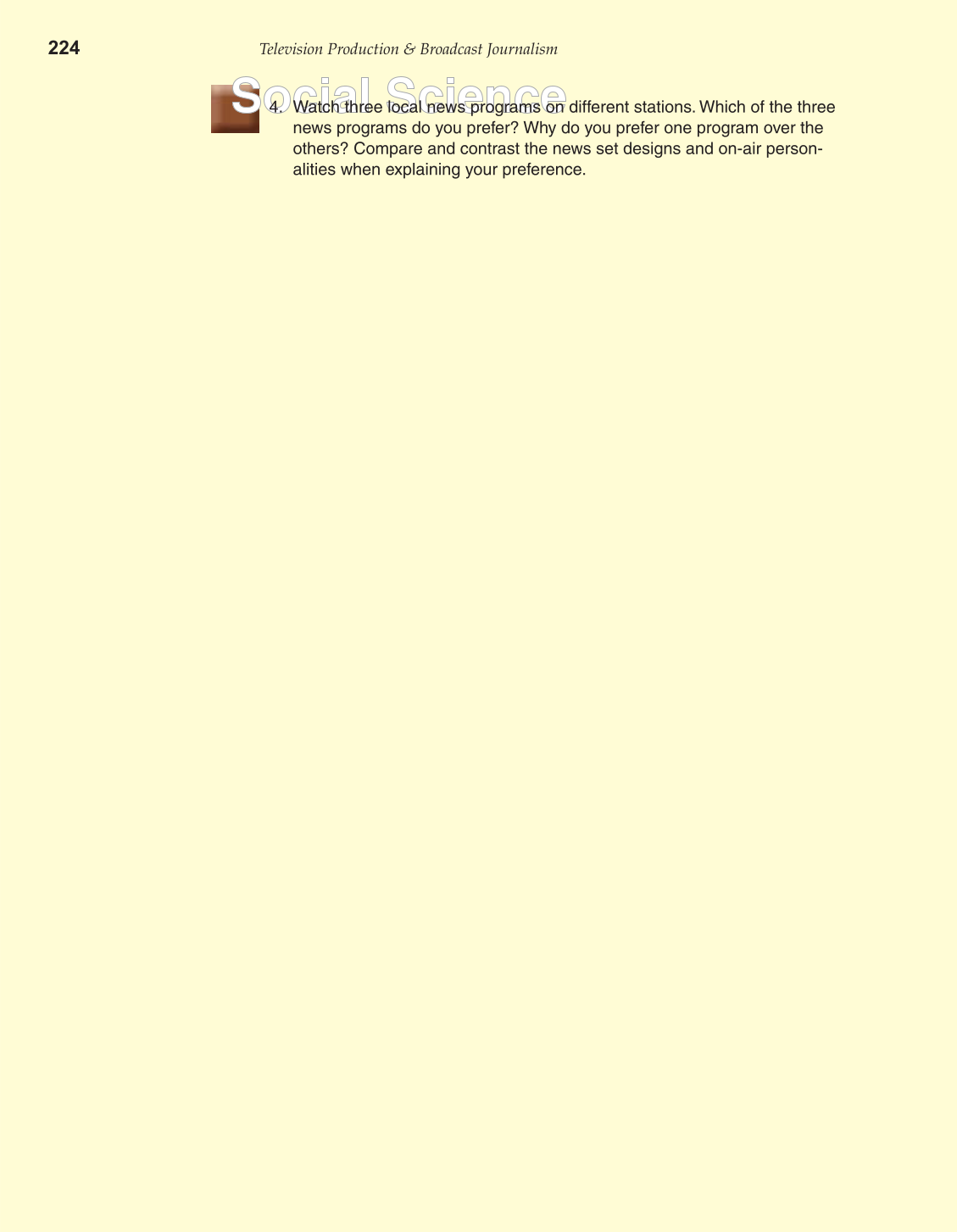 Television Production &amp; Broadcast Journalism, 2nd Edition page 224